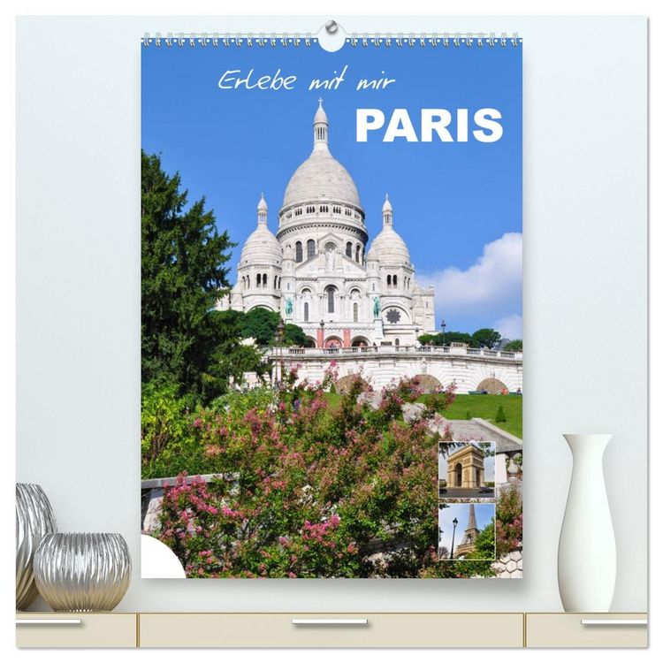 Produktbild: Erlebe mit mir Paris (hochwertiger Premium Wandkalender 2026 DIN A2 hoch), Kunstdruck in Hochglanz