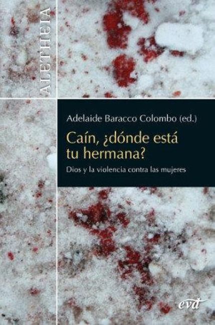 Produktbild: Ca&iacute;n, &iquest;d&oacute;nde est&aacute; tu hermana? : Dios y la violencia contra las mujeres