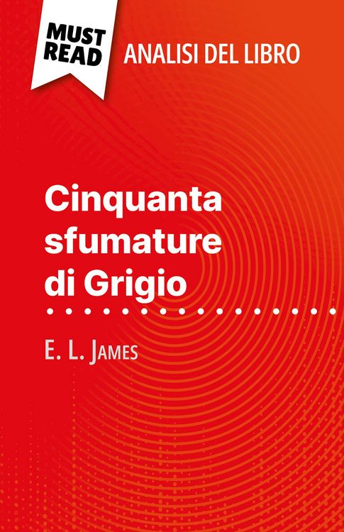 Produktbild: Cinquanta sfumature di Grigio di E. L. James (Analisi del libro)