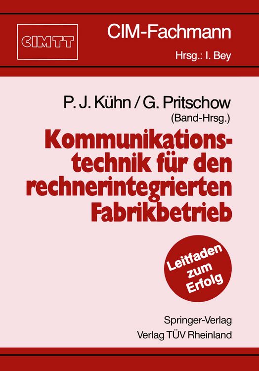 Produktbild: Kommunikationstechnik f&uuml;r den rechnerintegrierten Fabrikbetrieb