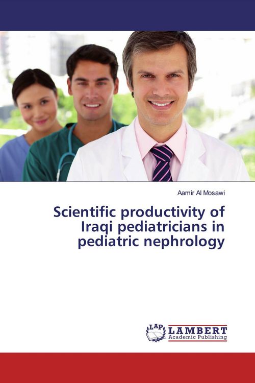 Produktbild: Scientific productivity of Iraqi pediatricians in pediatric nephrology