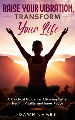 Produktbild: Raise Your Vibration, Transform Your Life