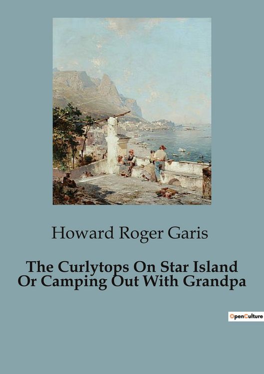 Produktbild: The Curlytops On Star Island Or Camping Out With Grandpa