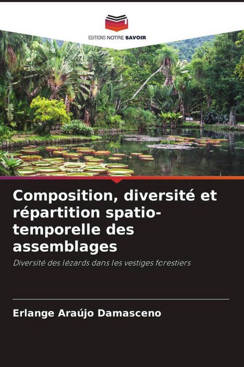 Produktbild: Composition, diversit&eacute; et r&eacute;partition spatio-temporelle des assemblages