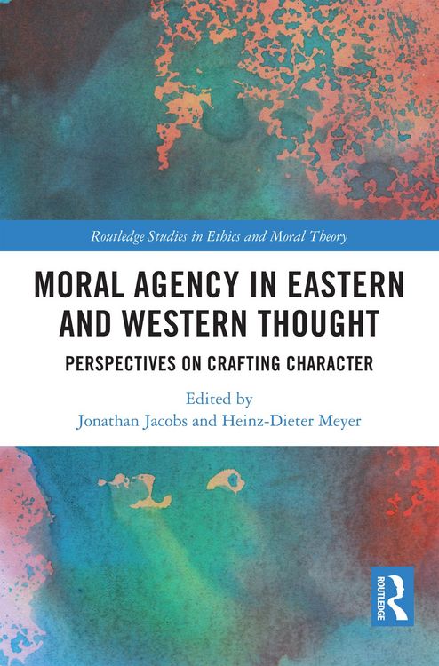 Produktbild: Moral Agency in Eastern and Western Thought