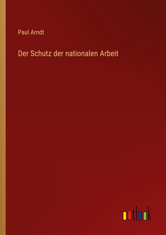 Produktbild: Der Schutz der nationalen Arbeit