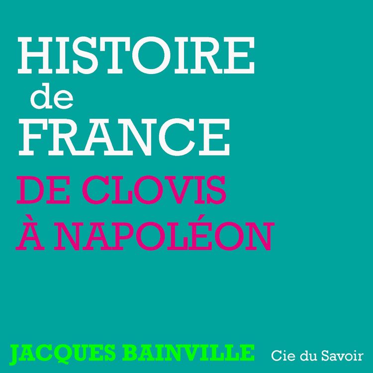Produktbild: Histoire de France : De Clovis &agrave; Napol&eacute;on