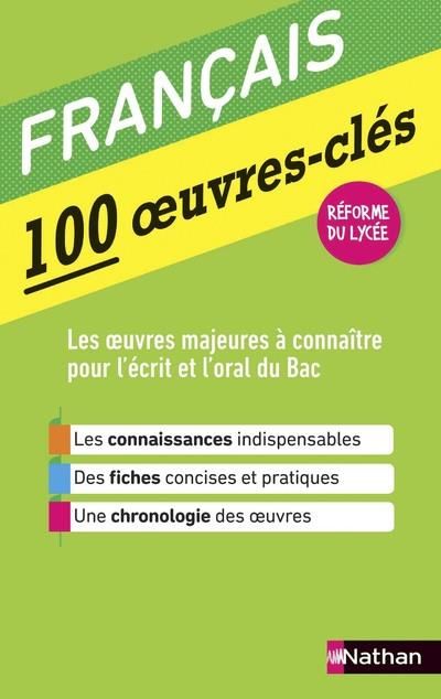 Produktbild: Fran&ccedil;ais : 100 oeuvres-cl&eacute;s : r&eacute;forme du lyc&eacute;e