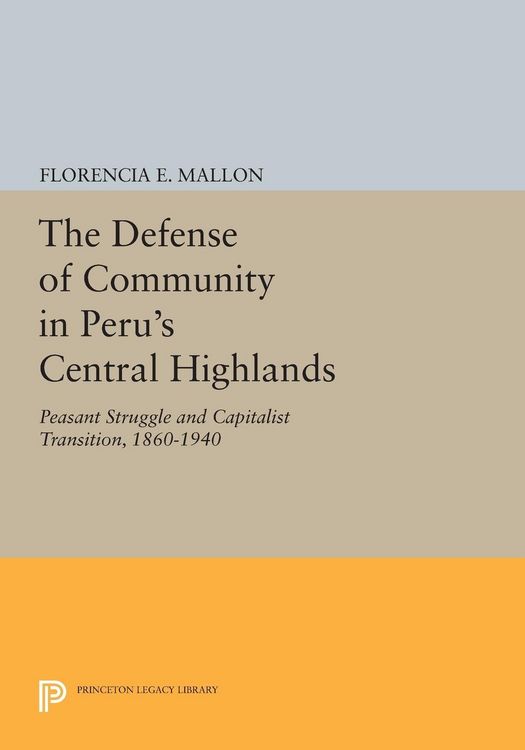 Produktbild: The Defense of Community in Peru's Central Highlands