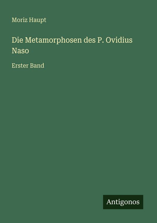 Produktbild: Die Metamorphosen des P. Ovidius Naso