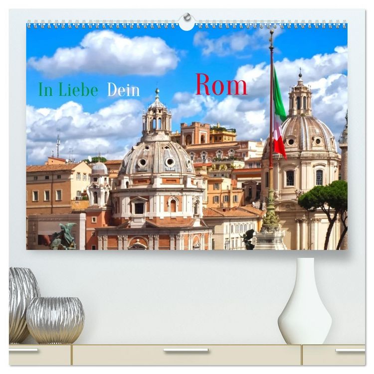 Produktbild: In Liebe Dein Rom (hochwertiger Premium Wandkalender 2026 DIN A2 quer), Kunstdruck in Hochglanz