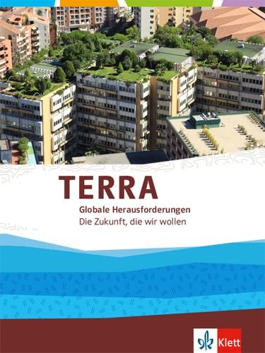 Produktbild: TERRA Globale Herausforderungen 1. Die Zukunft, die wir wollen