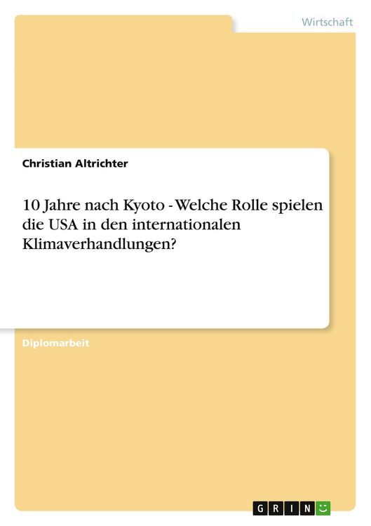Produktbild: 10 Jahre nach Kyoto - Welche Rolle spielen die USA in den internationalen Klimaverhandlungen?