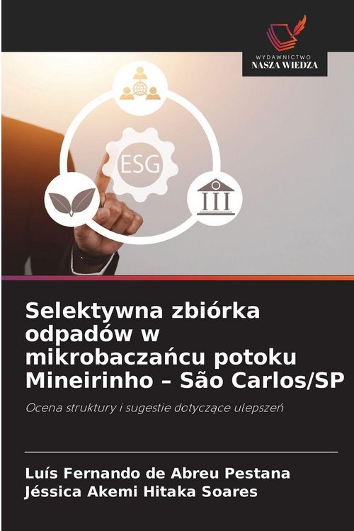 Produktbild: Selektywna zbi&oacute;rka odpad&oacute;w w mikrobacza&iquest;cu potoku Mineirinho - S&atilde;o Carlos/SP