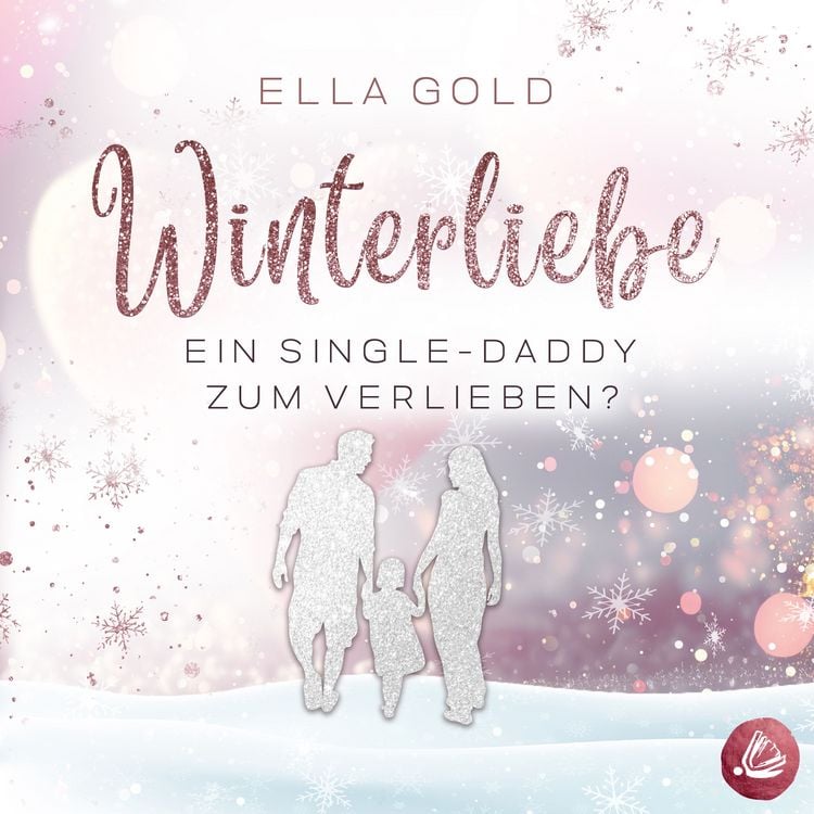 Produktbild: Winterliebe - Ein Single-Daddy zum Verlieben?