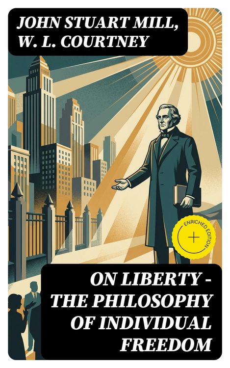Produktbild: ON LIBERTY - The Philosophy of Individual Freedom