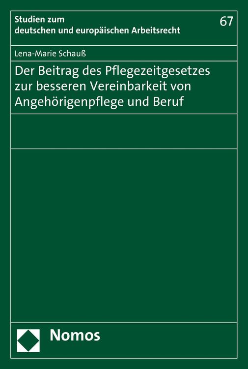 Produktbild: Der Beitrag des Pflegezeitgesetzes zur besseren Vereinbarkeit von Angeh&ouml;rigenpflege und Beruf
