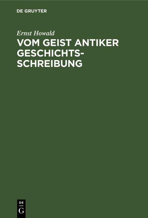 Produktbild: Vom Geist antiker Geschichtsschreibung
