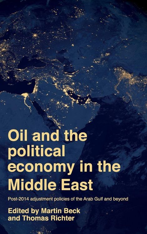 Produktbild: Oil and the political economy in the Middle East