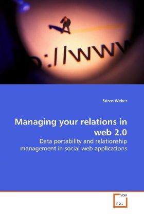 Produktbild: Weber, S: Managing your relations in web 2.0