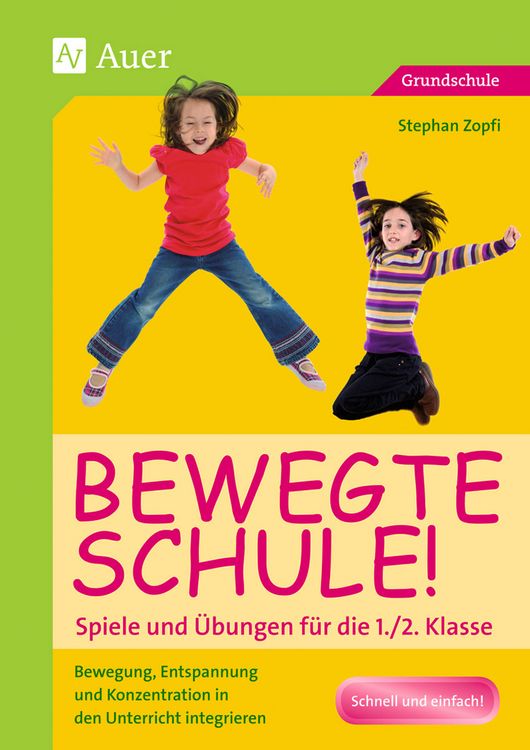 Produktbild: Bewegte Schule! Spiele und &Uuml;bungen f&uuml;r die 1./2. Klasse