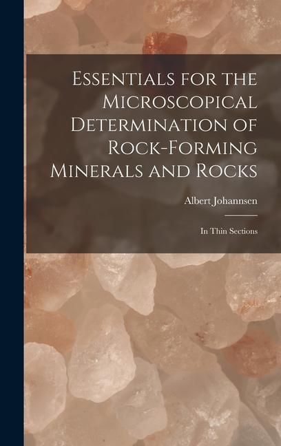 Produktbild: Essentials for the Microscopical Determination of Rock-Forming Minerals and Rocks: In Thin Sections