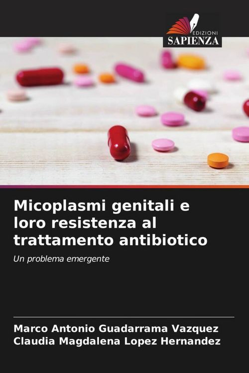 Produktbild: Micoplasmi genitali e loro resistenza al trattamento antibiotico