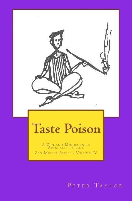 Produktbild: Taste Poison: A Zen and Mindfulness Approach to Life