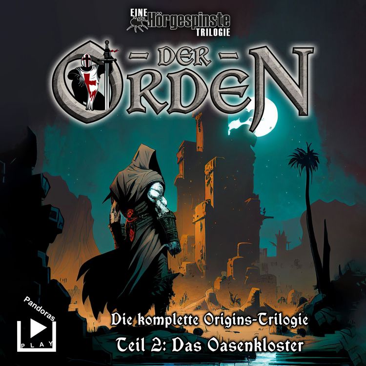 Produktbild: H&ouml;rgespinste Trilogie: Der Orden Origins 02 &ndash; Das Oasenkloster