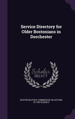 Produktbild: Service Directory for Older Bostonians in Dorchester