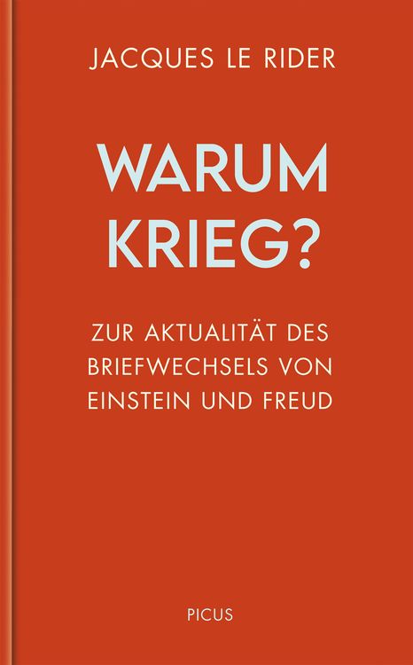 Bild vom Artikel Warum Krieg? vom Autor Jacques Le Rider