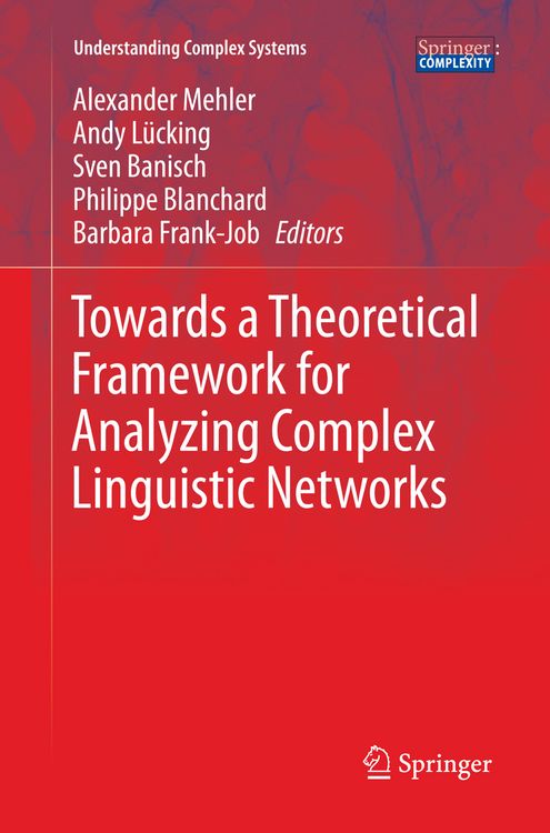 Produktbild: Towards a Theoretical Framework for Analyzing Complex Linguistic Networks