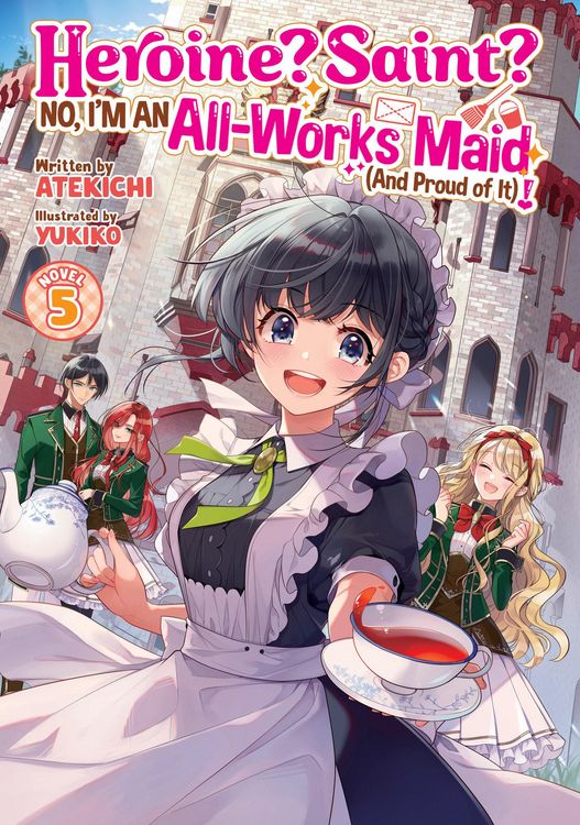 Produktbild: Heroine? Saint? No, I'm an All-Works Maid (and Proud of It)! (Light Novel) Vol. 5