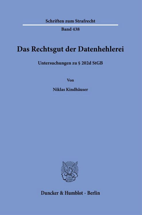 Produktbild: Das Rechtsgut der Datenhehlerei