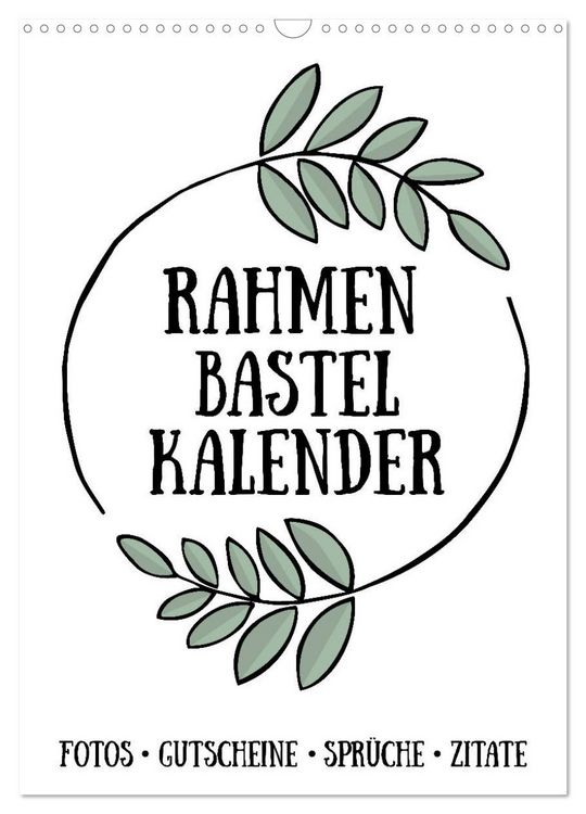 Produktbild: Rahmen Bastel-Kalender - DIY Fotos-Spr&uuml;che-Zitate (Wandkalender 2026 DIN A3 hoch), CALVENDO Monatskalender