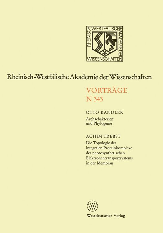 Produktbild: Archaebakterien und Phylogenie. Die Topologie der integralen Proteinkomplexe des photosynthetischen Elektronentransportsystems in der Membran
