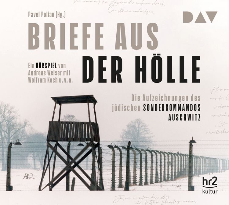 Produktbild: Briefe aus der H&ouml;lle. Die Aufzeichnungen des j&uuml;dischen Sonderkommandos Auschwitz