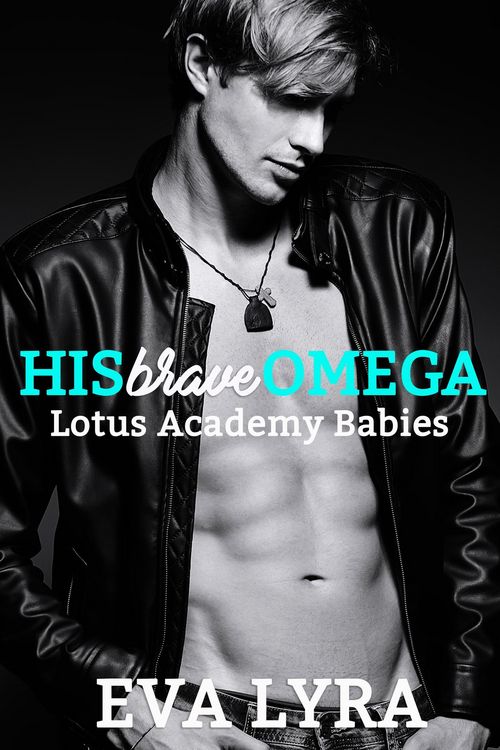 Produktbild: His Brave Omega (Lotus Academy Babies, #2)