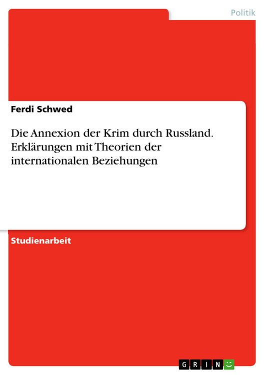 Produktbild: Die Annexion der Krim durch Russland. Erkl&auml;rungen mit Theorien der internationalen Beziehungen