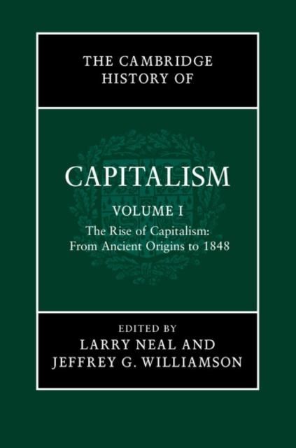 Produktbild: Cambridge History of Capitalism: Volume 1, The Rise of Capitalism: From Ancient Origins to 1848