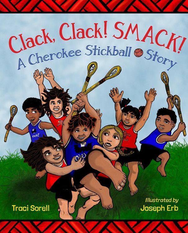 Produktbild: Clack, Clack! Smack! A Cherokee Stickball Story