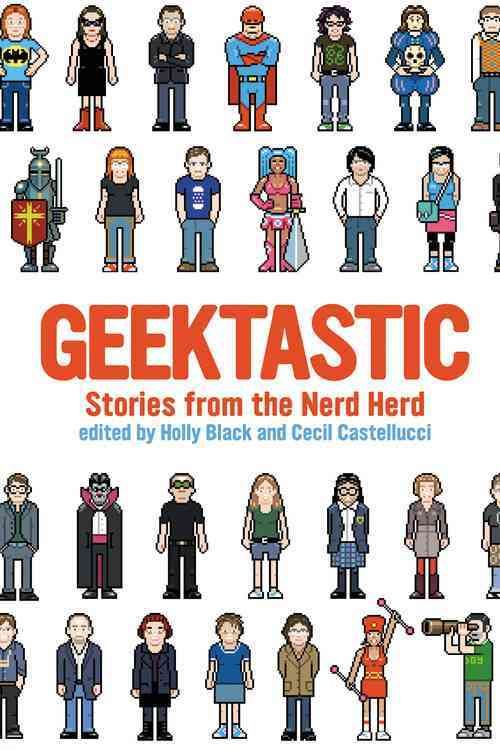 Produktbild: Geektastic: Stories from the Nerd Herd