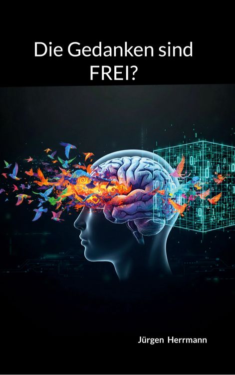 Produktbild: Die Gedanken sind FREI?