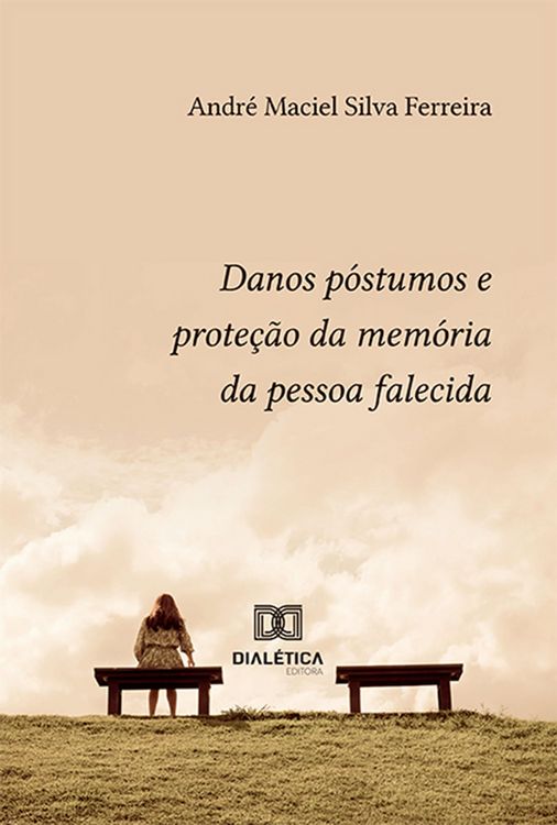 Produktbild: Danos p&oacute;stumos e prote&ccedil;&atilde;o da mem&oacute;ria da pessoa falecida