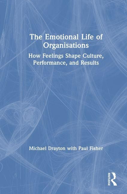Produktbild: The Emotional Life of Organisations