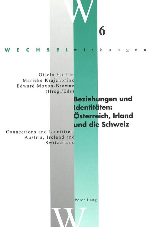 Produktbild: Beziehungen und Identit&auml;ten: &Ouml;sterreich, Irland und die Schweiz- Connections and Identities: Austria, Ireland and Switzerland