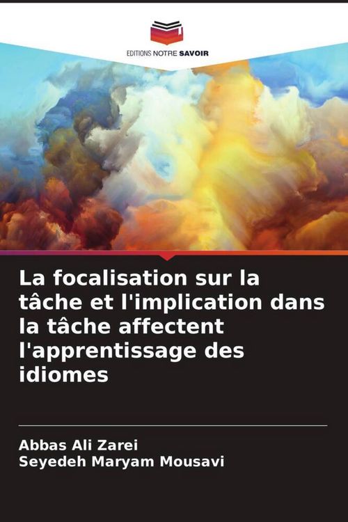 Produktbild: La focalisation sur la t&acirc;che et l'implication dans la t&acirc;che affectent l'apprentissage des idiomes