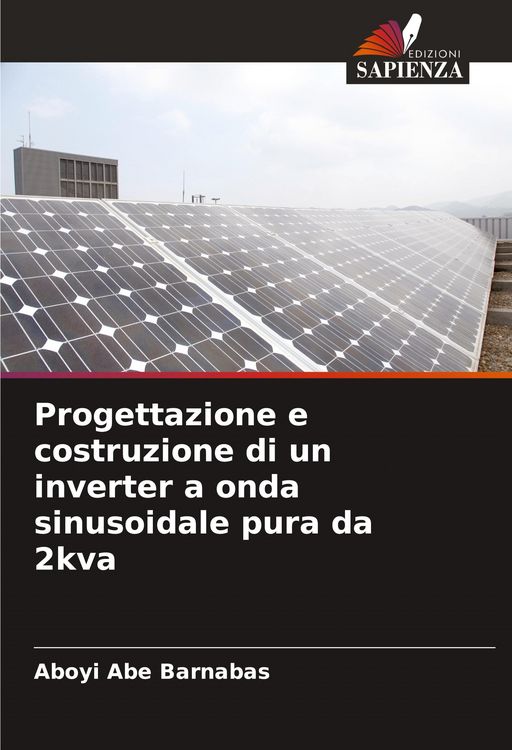 Produktbild: Progettazione e costruzione di un inverter a onda sinusoidale pura da 2kva