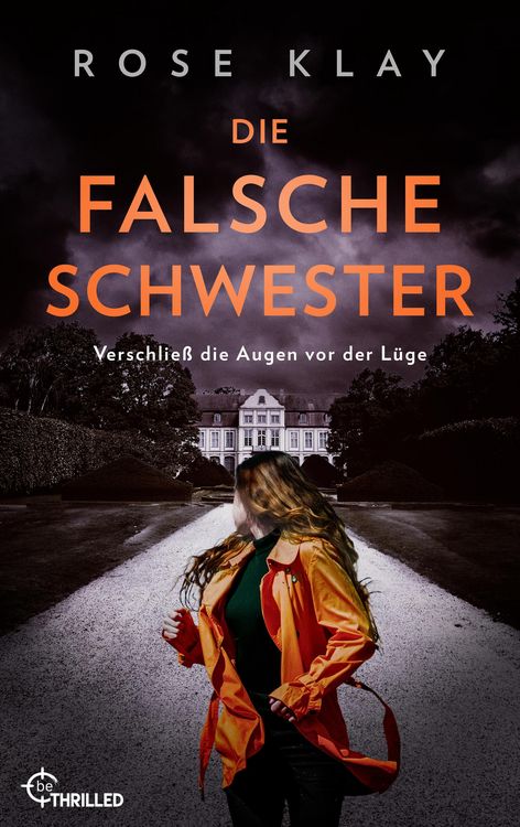 Produktbild: Die falsche Schwester - Verschlie&szlig; die Augen vor der L&uuml;ge