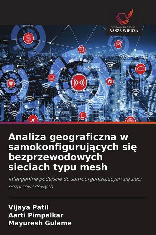 Produktbild: Analiza geograficzna w samokonfiguruj&iquest;cych si&iquest; bezprzewodowych sieciach typu mesh
